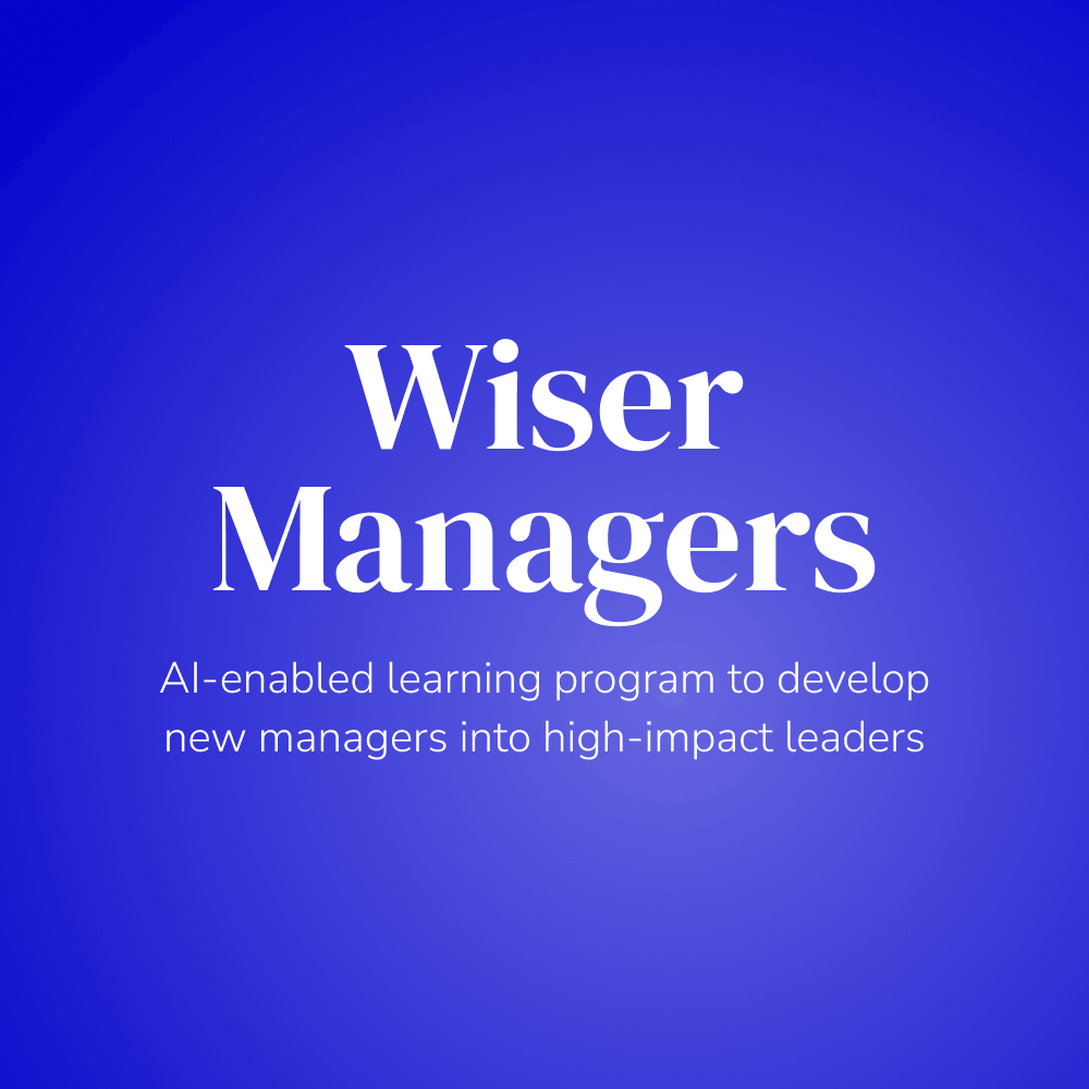 Blue-purple gradient graphic with text: "Wiser Managers, AI-enabled learning program to develop new managers into high-impact leaders."
