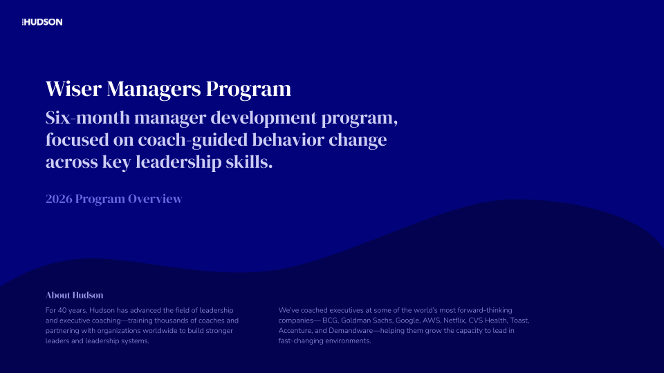 Hudson Wiser Managers Program overview slide, blue background with white text, about leadership coaching and executive training for managers.