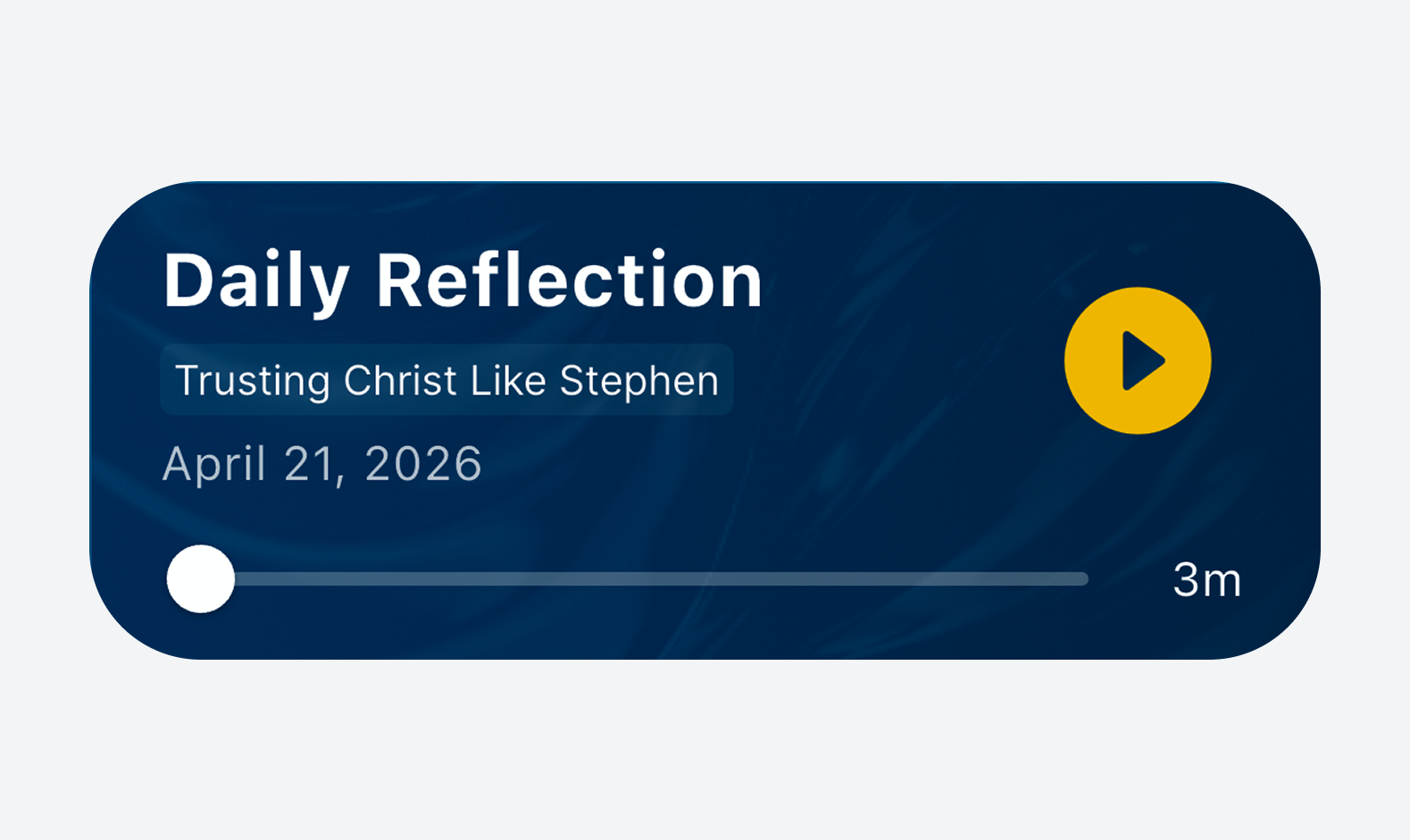 A digital audio player screen showing a daily reflection titled "Trusting Christ Like Stephen" dated April 21, 2026, with a play button and a progress bar at 3 minutes.