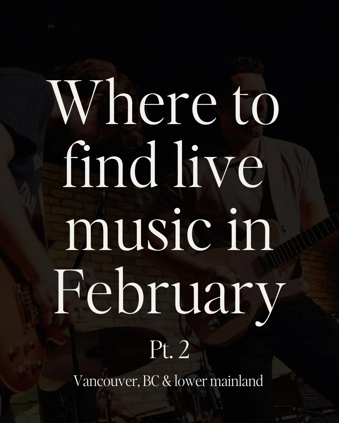 Let&rsquo;s end this last week of February off an a good note 🎶🎤(pun intended 👀)

Now we can keep saying how sweet these spots are but really you need to see for yourself 👏🏼 Take a look at this INCREDIBLE list of live music all throughout Vancou
