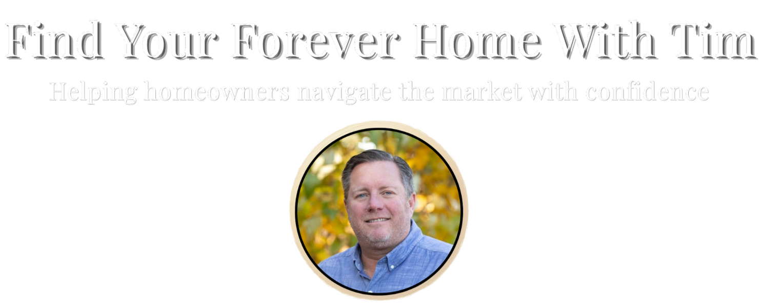 Advertisement for Tim, a real estate expert, with the slogan "Find Your Forever Home With Tim" and a photo of Tim smiling outdoors in front of autumn foliage.