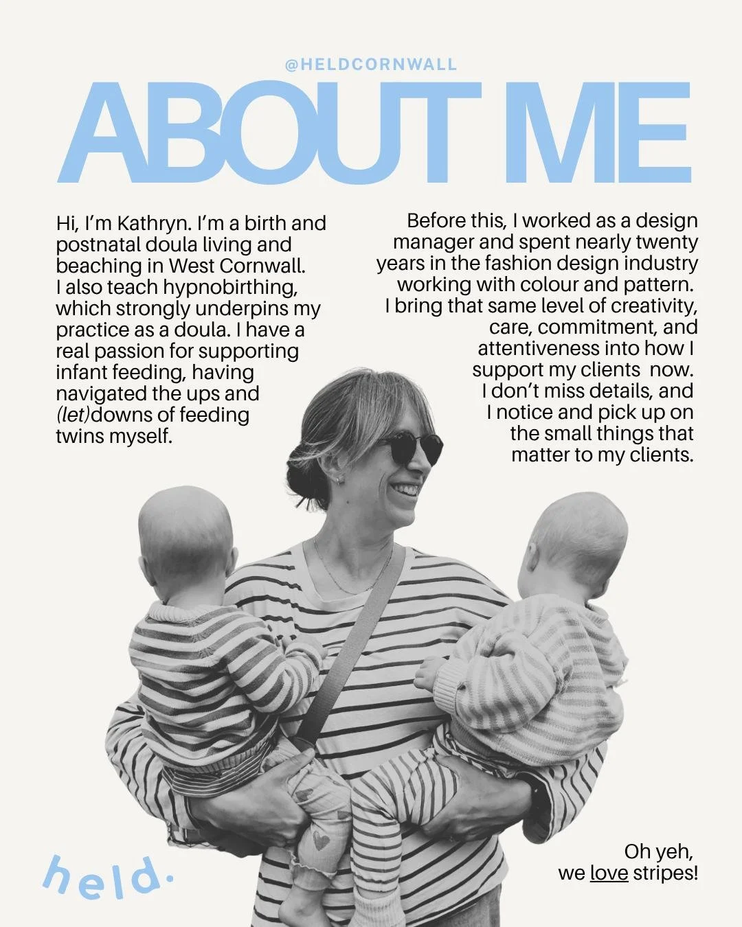 Hi, I&rsquo;m Kathryn - the person behind Held (and these are my twins!).

I&rsquo;m slowly trying to show my face on here&hellip; can someone give me a kick up the bum to start doing stories? 

I&rsquo;m a birth and postnatal doula, hypnobirthing pr