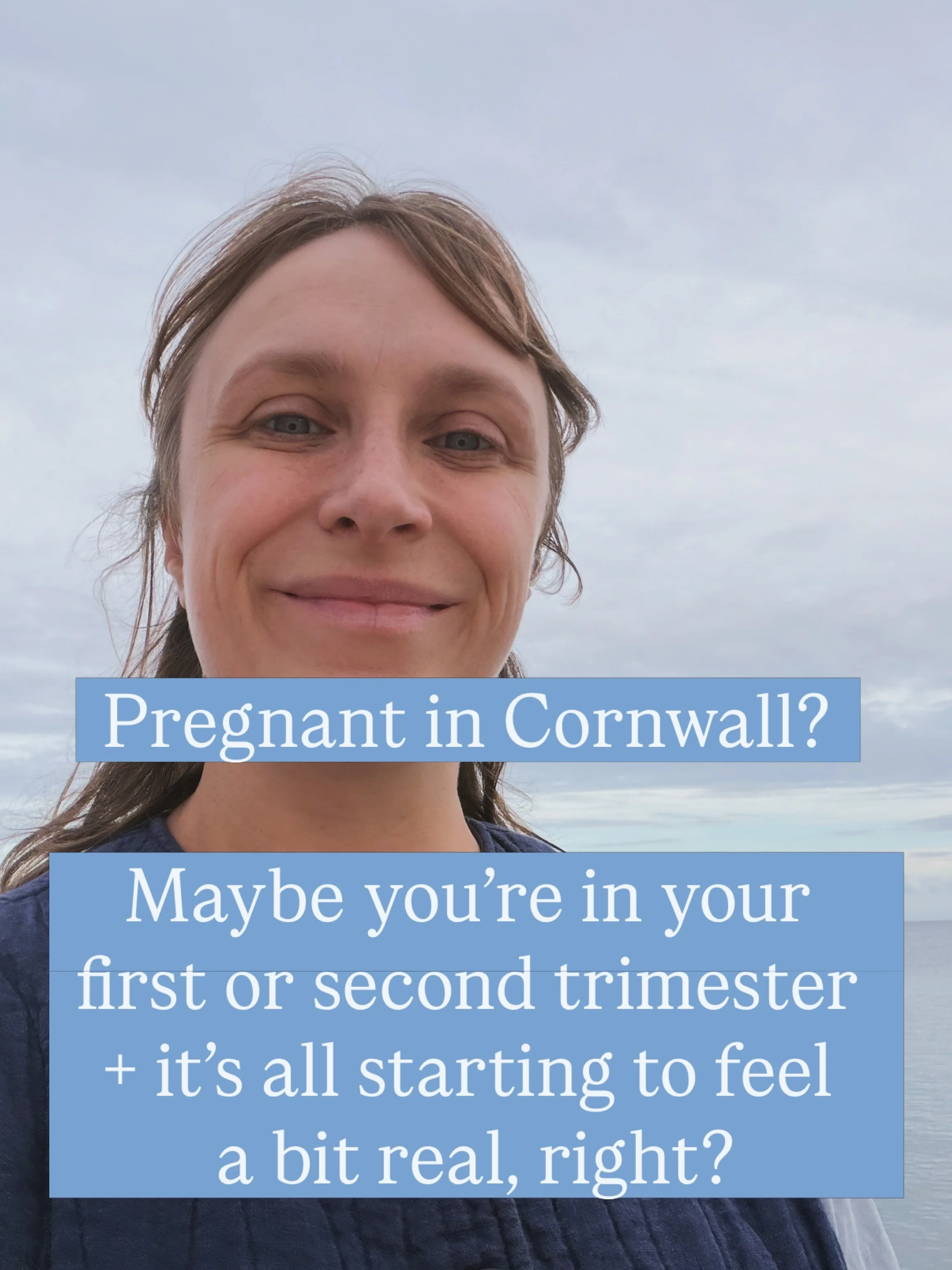 If you&rsquo;re pregnant in Cornwall and starting to think about birth doula support, then this is for you.

You don&rsquo;t need to know exactly what you want right now. You don&rsquo;t need to know what you need either.

You might simply have a gut