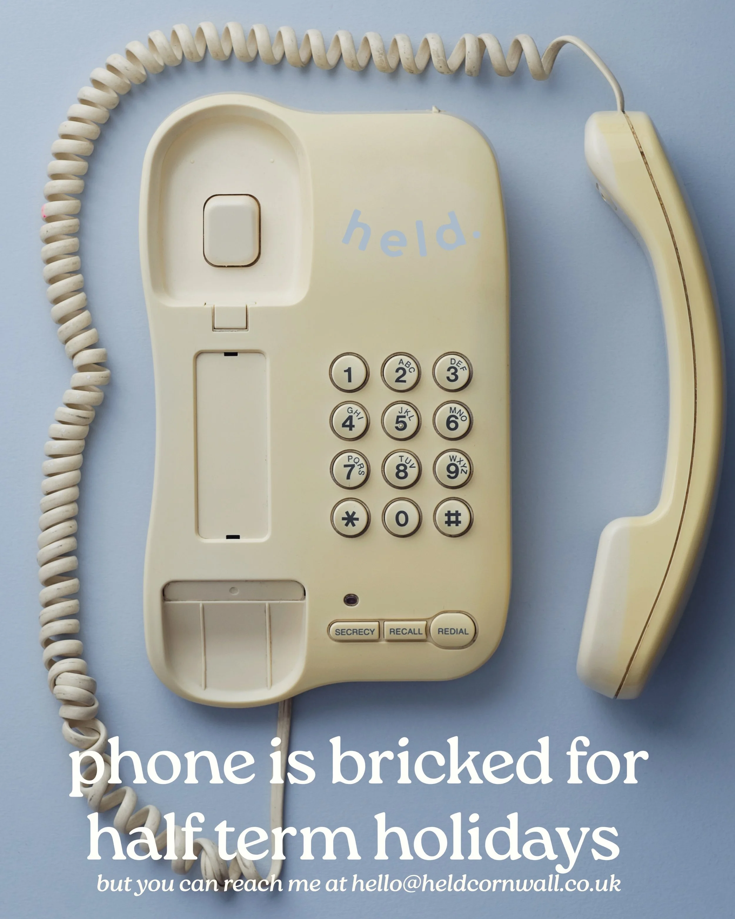 Bricking my phone for half term, back in a couple of weeks whilst I dive headfirst into the joy of small people, but the Held hotline is still very much open via the WhatsApp link in my bio + email 📧 hello@heldcornwall.co.uk