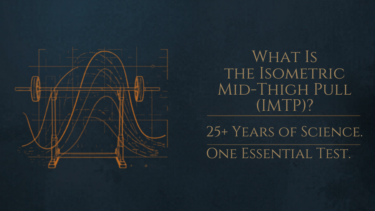 What Is the Isometric Mid-Thigh Pull (IMTP)? How to Run It, and How to Read the Numbers