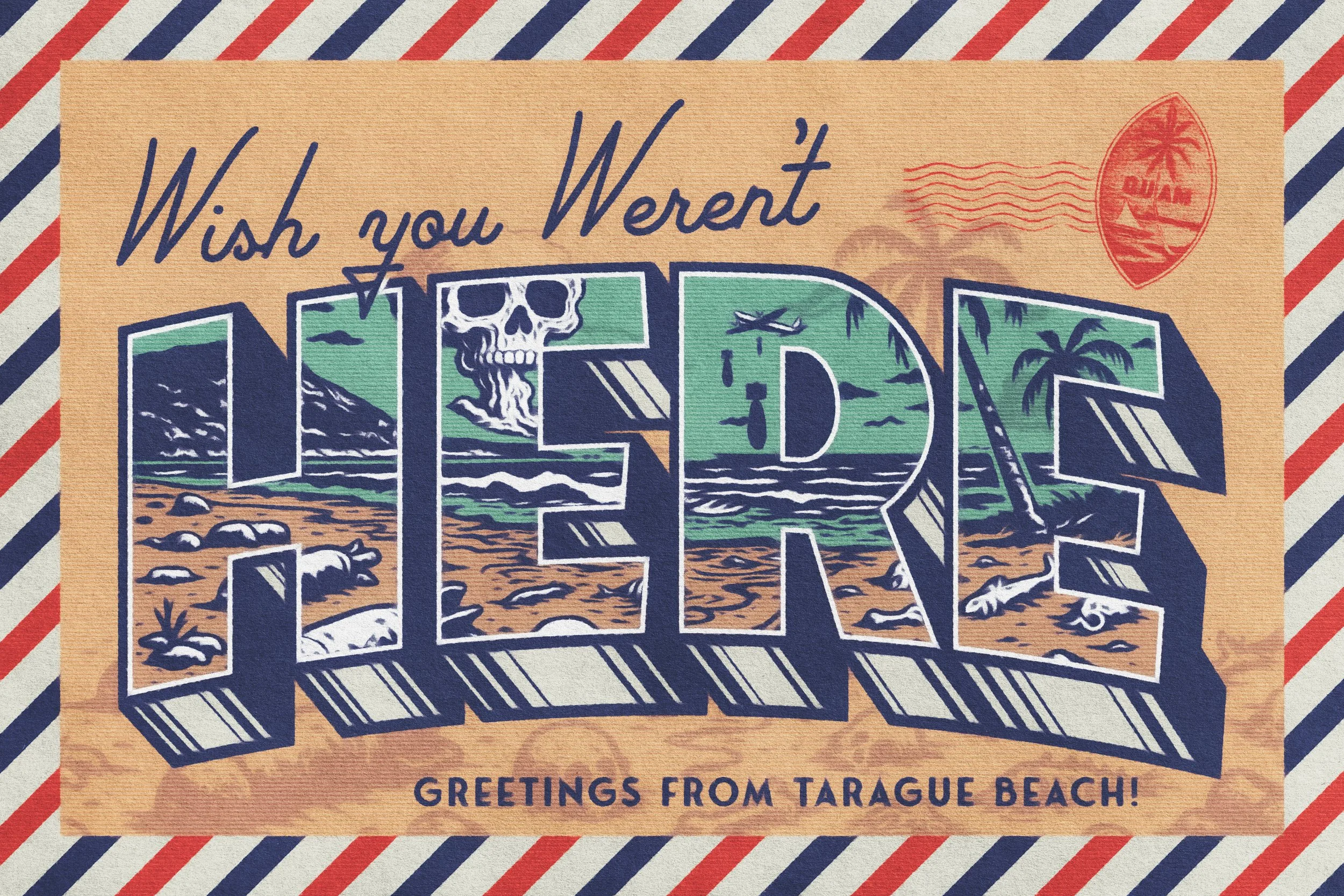 Colorful postcard with the message "Wish you Weren't HERE" and illustrations of waves, a skull, palm trees, and a sunset, with a red, white, and blue striped border. Text at bottom reads "Greetings from Taragua Beach."