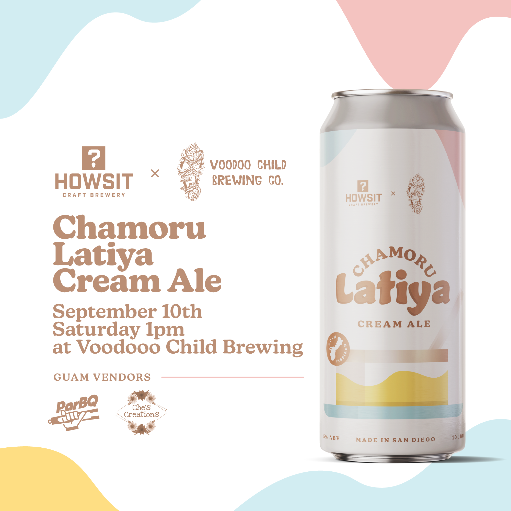 A promotional poster for a craft brewery event features an aluminum can of Chamoru Laiva Cream Ale and event details including the date, time, and location. The background includes pastel-colored abstract shapes and logos of Howsit Craft Brewery and Voodoo Child Brewing Co.