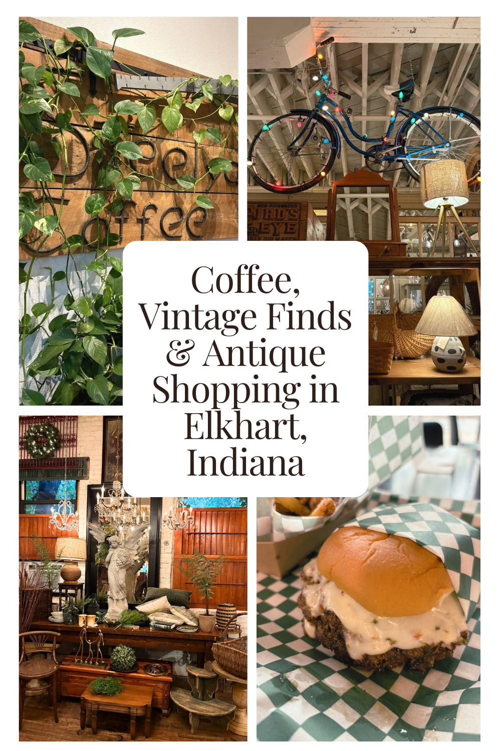Coffee, Vintage Finds &amp; Antique Shopping in Elkhart, Indiana