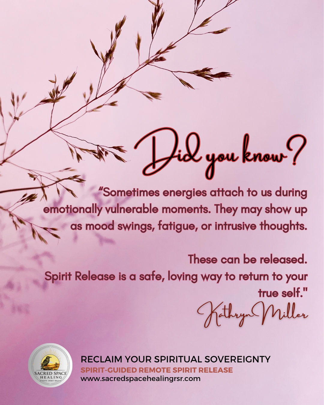 A pink background with a branch and leaves, featuring a quote about emotional vulnerability and spirit release, including logo and website of Sacred Space Healing.