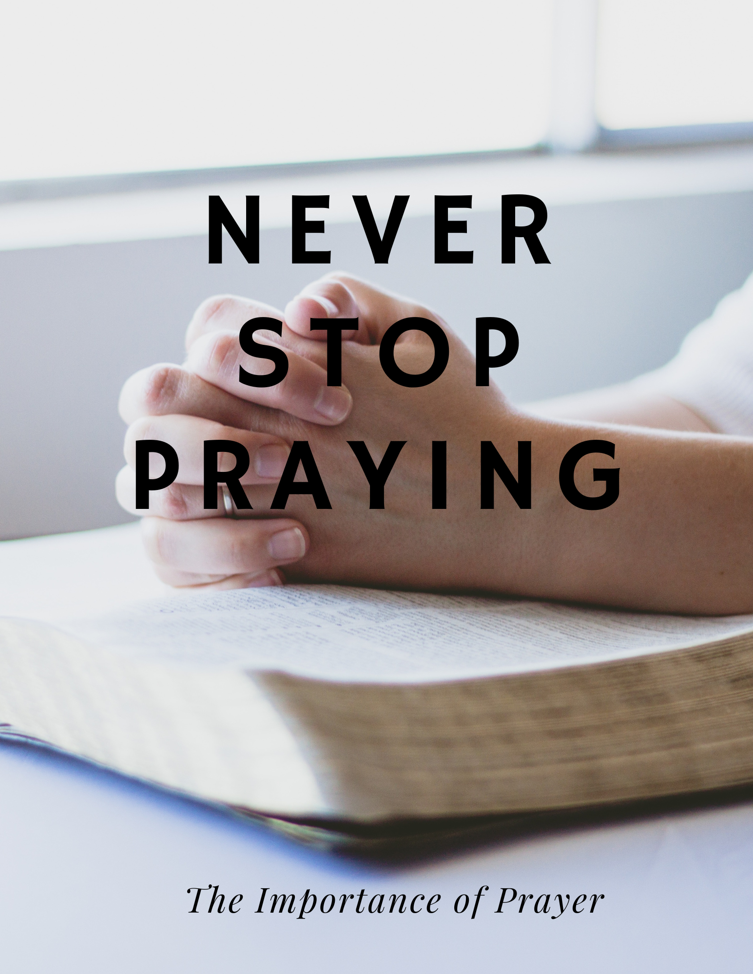 Never Stop Praying