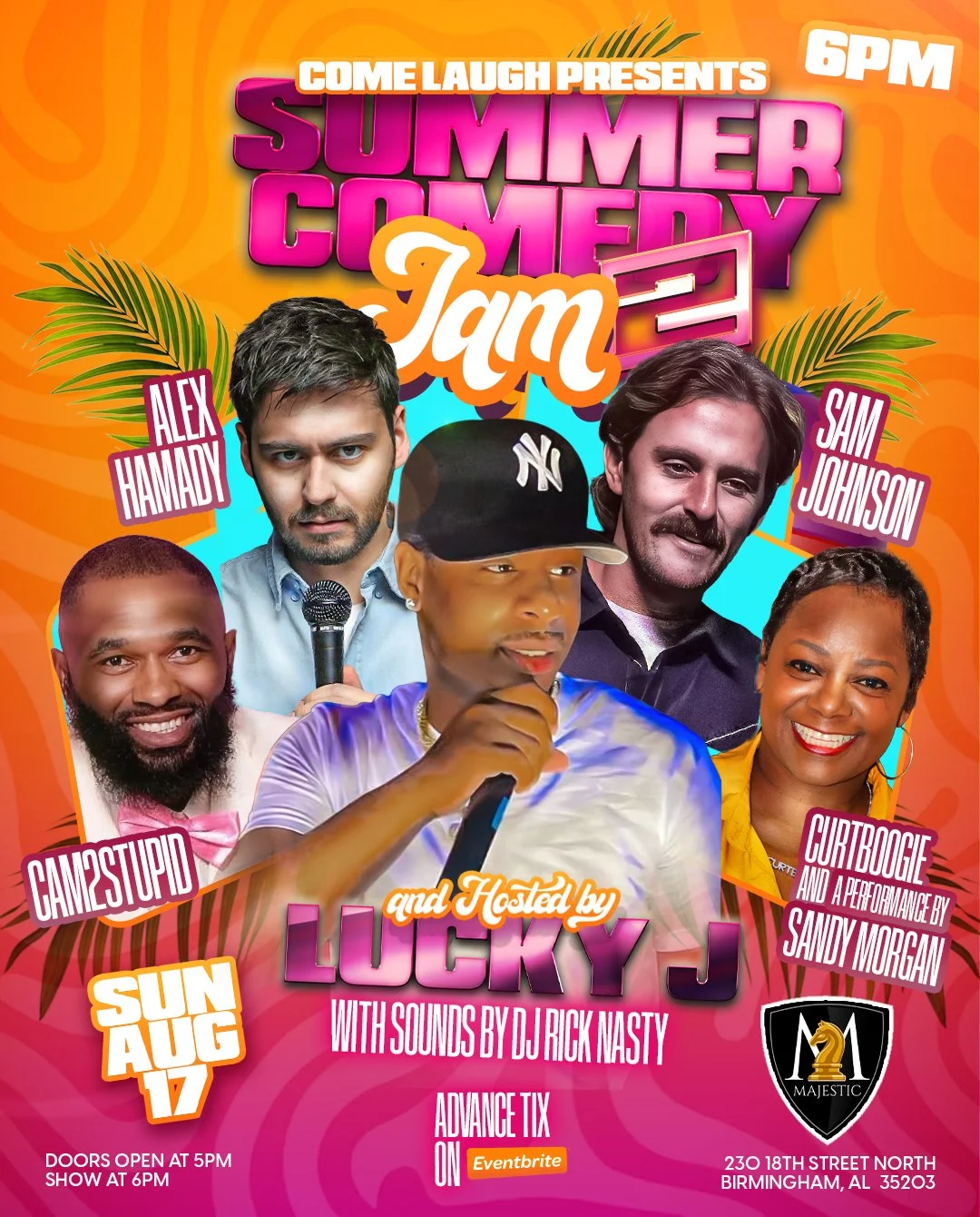 Flyer for a summer comedy event presenting Sam Jam hosted by Lucky J, featuring comedians Alex Hamady, Cam2Stupid, and CurtBogie, with music by DJ Rick Nasty, at Majestic Birmingham, Alabama, on August 17. The flyer has a bright orange background wit