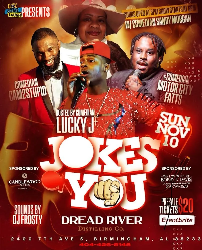Event poster for a comedy show featuring comedians Sandy Morgan, Cam Stupid, and Motor City Fattens, hosted by Lucky J, scheduled for Sunday, November 10th, at Dread River Distilling, Birmingham, Alabama. The poster includes sponsor logos, ticket pri