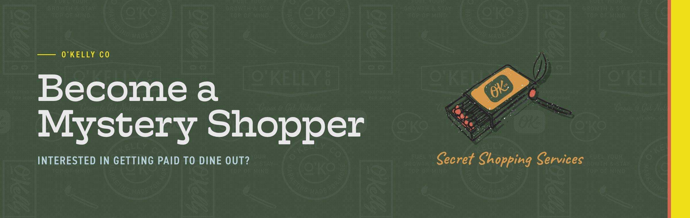 Become a Mystery Shopper, O'Kelly Marketing Co.
