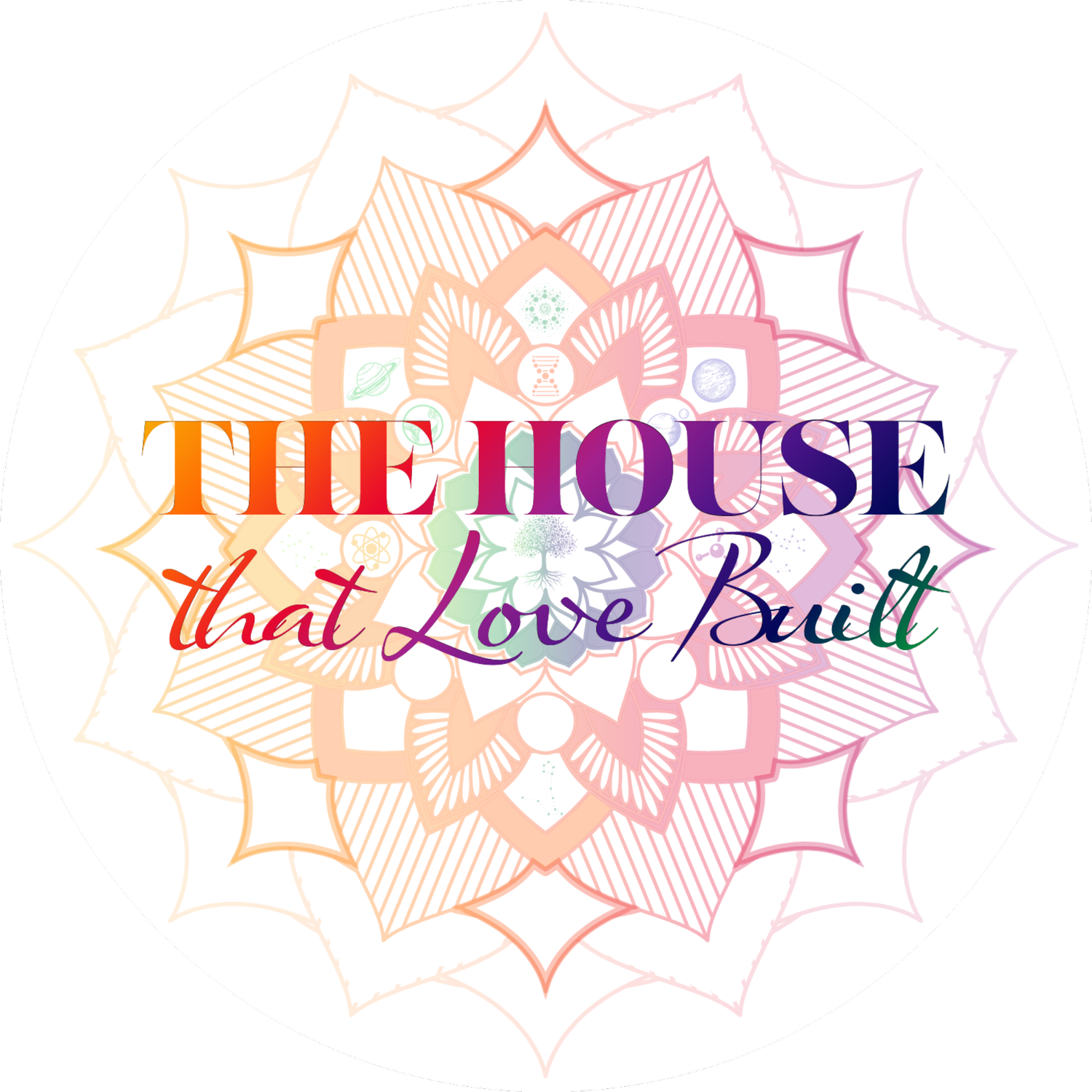 The House That Love Built
