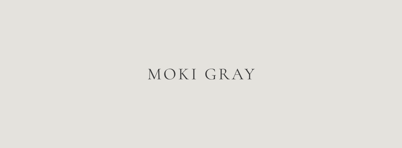 MOKI GRAY