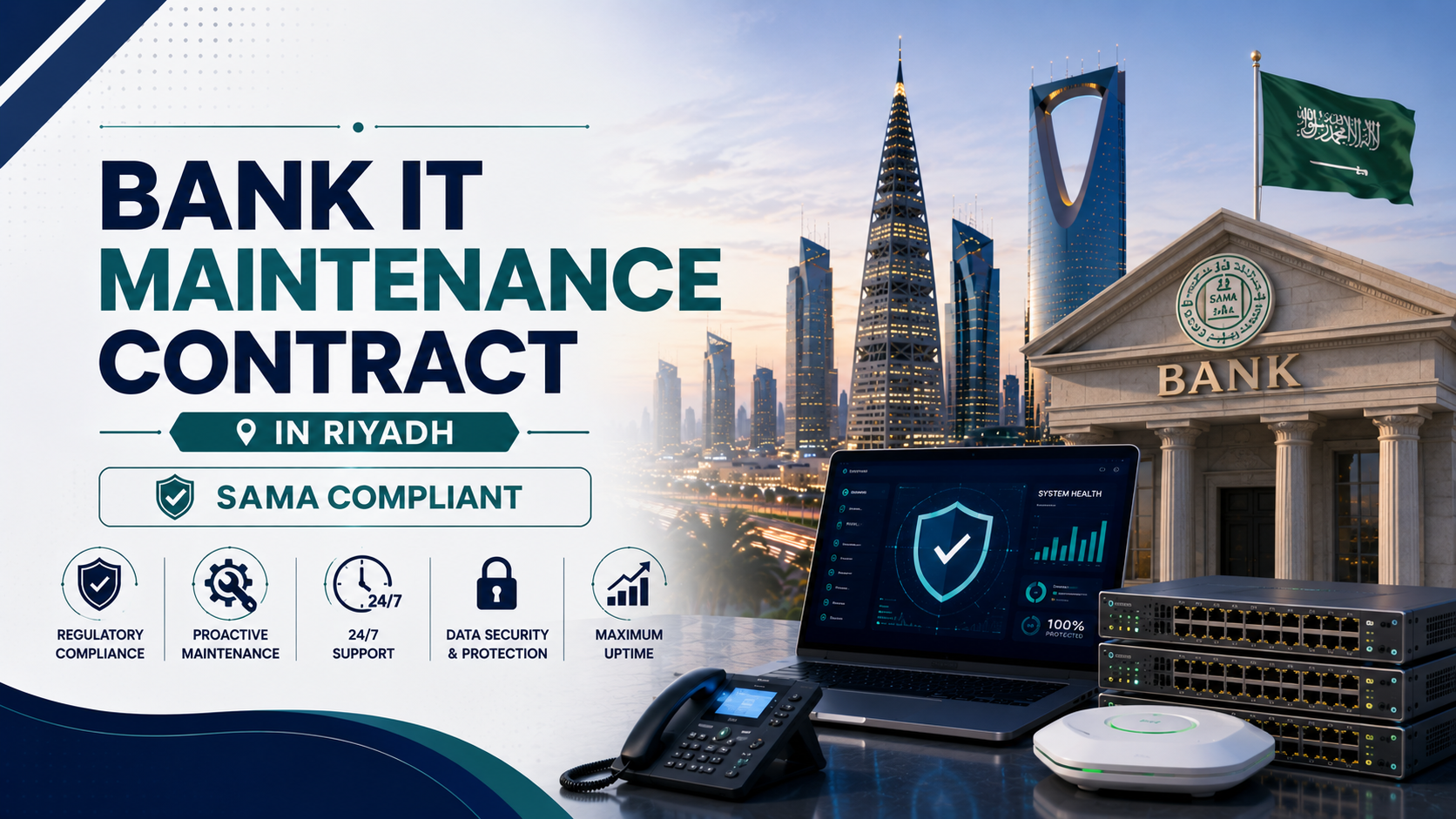 Bank IT Maintenance Contract in Riyadh SAMA Compliant