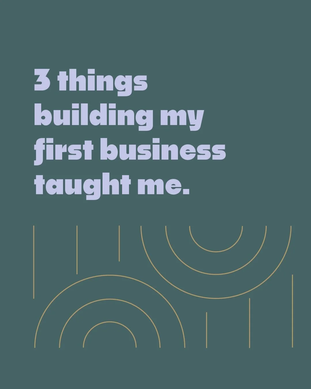 Okay, let&rsquo;s be real &mdash; anyone who has started or runs a business knows you learn a whole lot more than just 3 things 😂

Building a business is a roller coaster filled with constant learning, problem solving, pivots, and growth along the w