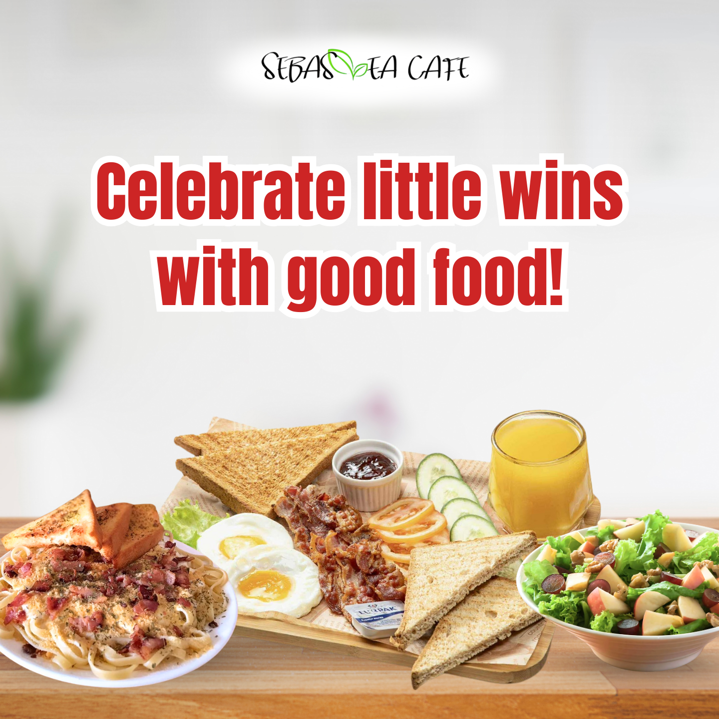 A breakfast spread with toast, pasta, fried eggs, bacon, salad, and drinks, with a caption saying 'Celebrate little wins with good food!'