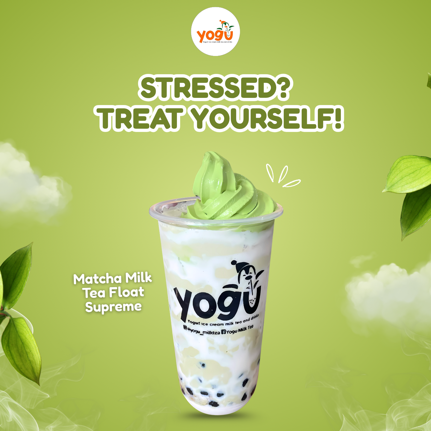 A cup of matcha milk tea float with tapioca pearls, topped with green matcha soft serve, against a green background with leaves and clouds, and the text "Stressed? Treat Yourself!"