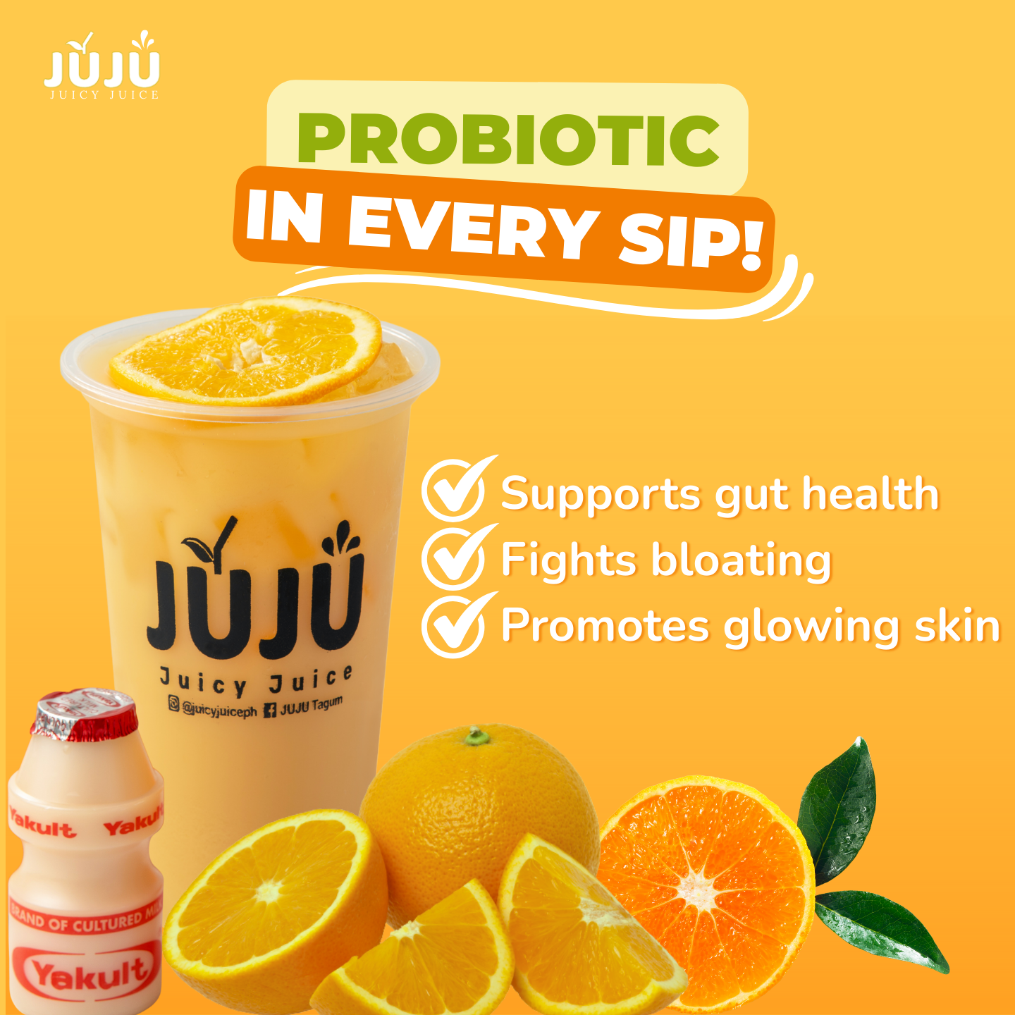 A promotional poster for JUJU Juicy Juice featuring an orange drink with a slice of orange on top, surrounded by fresh oranges and orange slices. The poster highlights the probiotic benefits of the drink, including supporting gut health, fighting blo