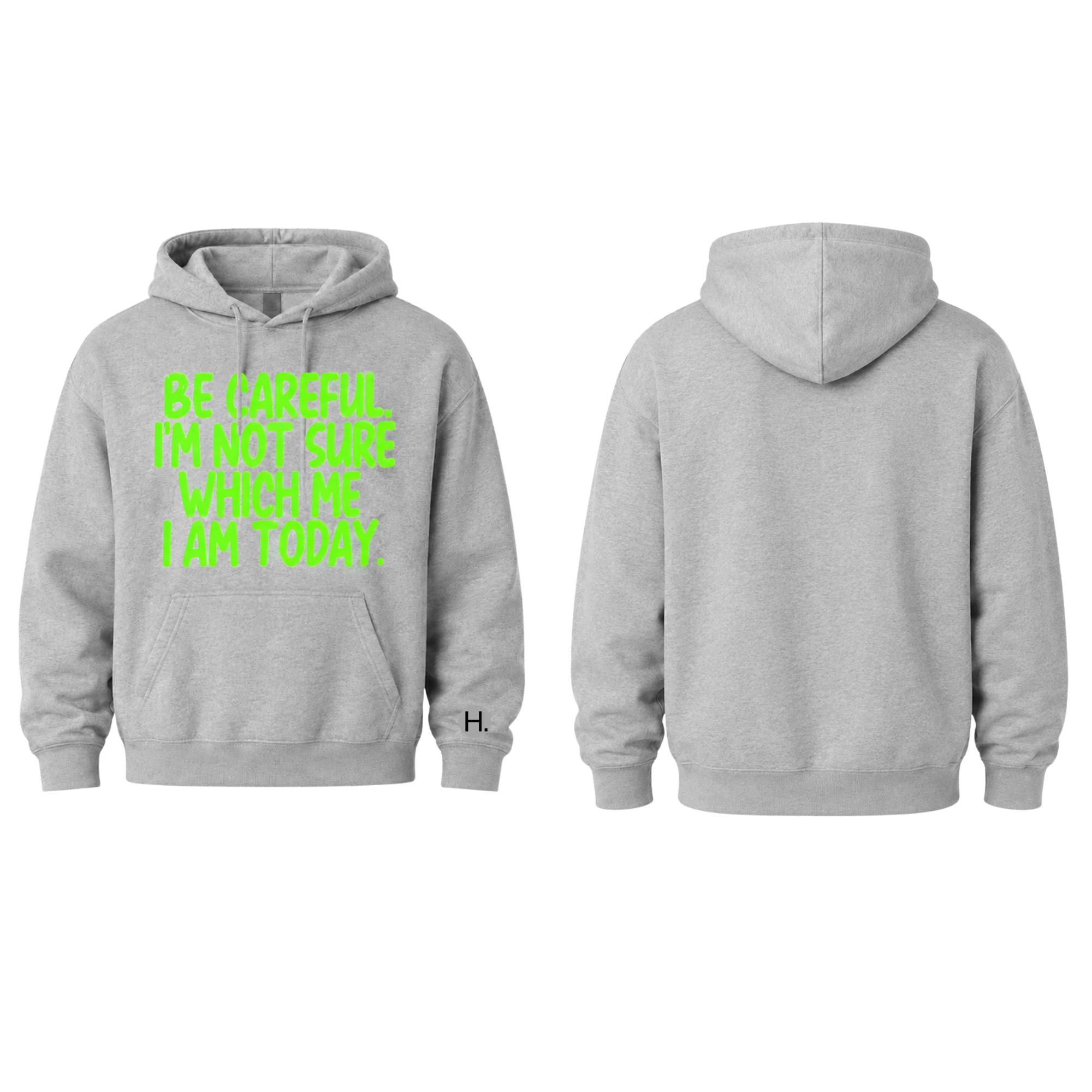 Be Careful Hoodie – Neon Green