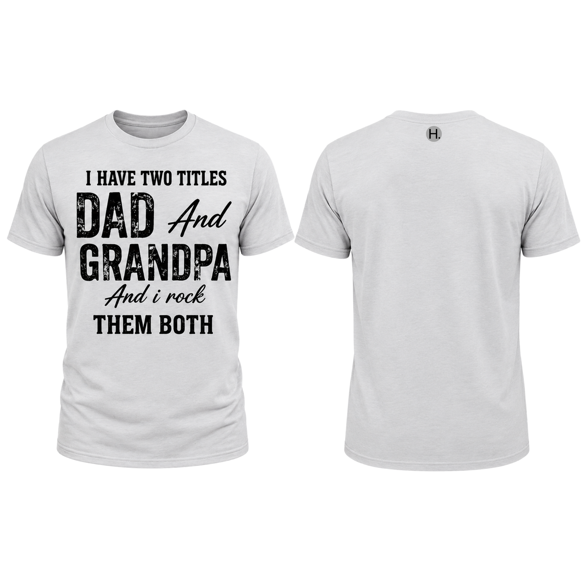 Dad & Grandpa Tee