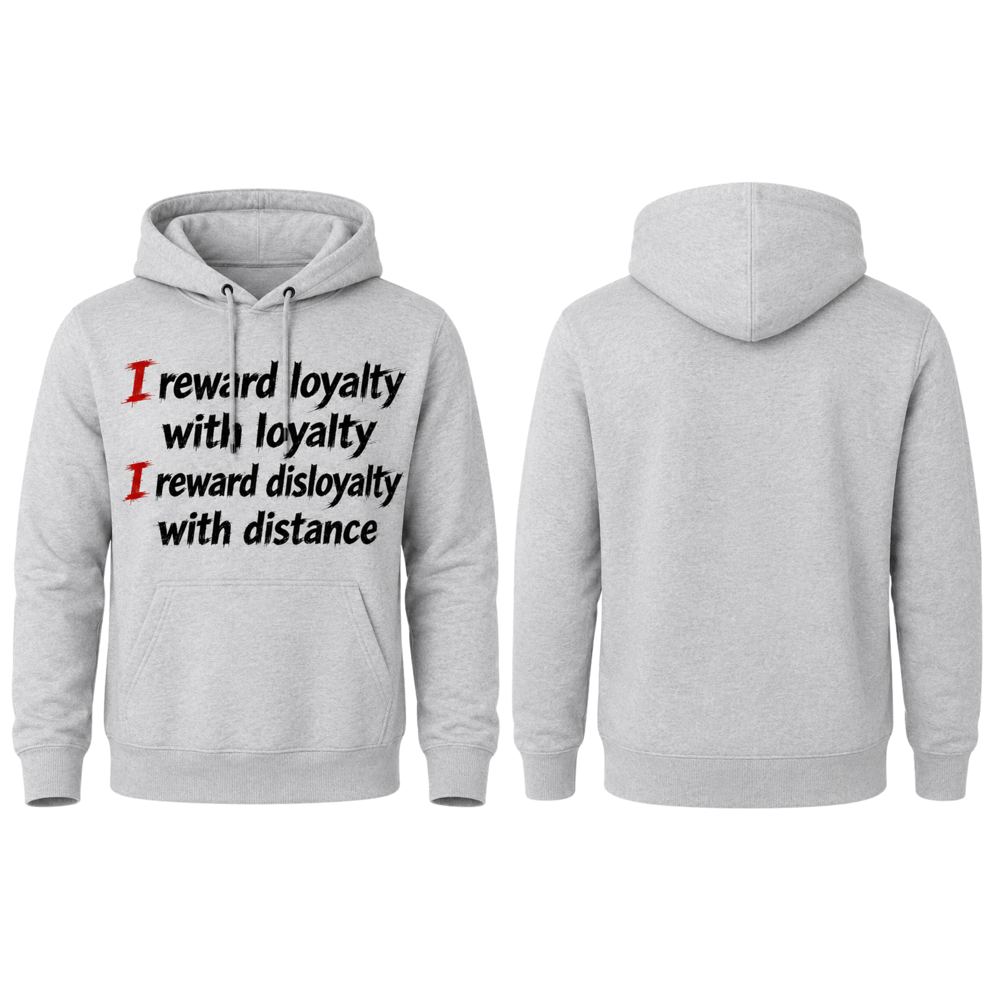 Loyalty Hoodie