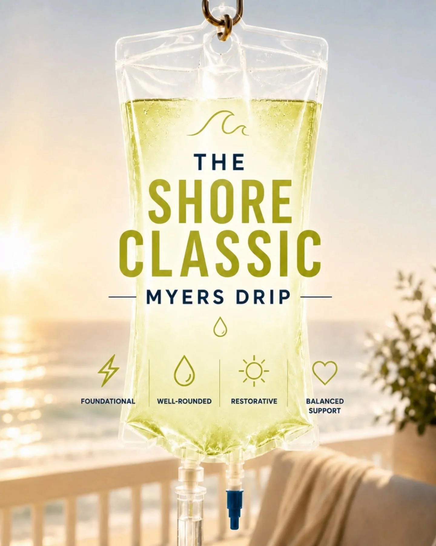 The Shore Classic Myers Drip 🏅

The &ldquo;gold standard&rdquo; of well-rounded IV support.

Inspired by the traditional Myers&rsquo; Cocktail, this drip is designed for people looking for balanced hydration, nutrient replenishment, and comprehensiv