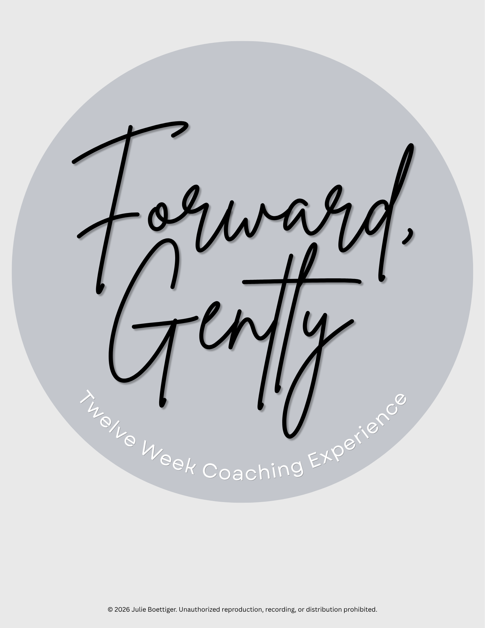 Forward, Gently