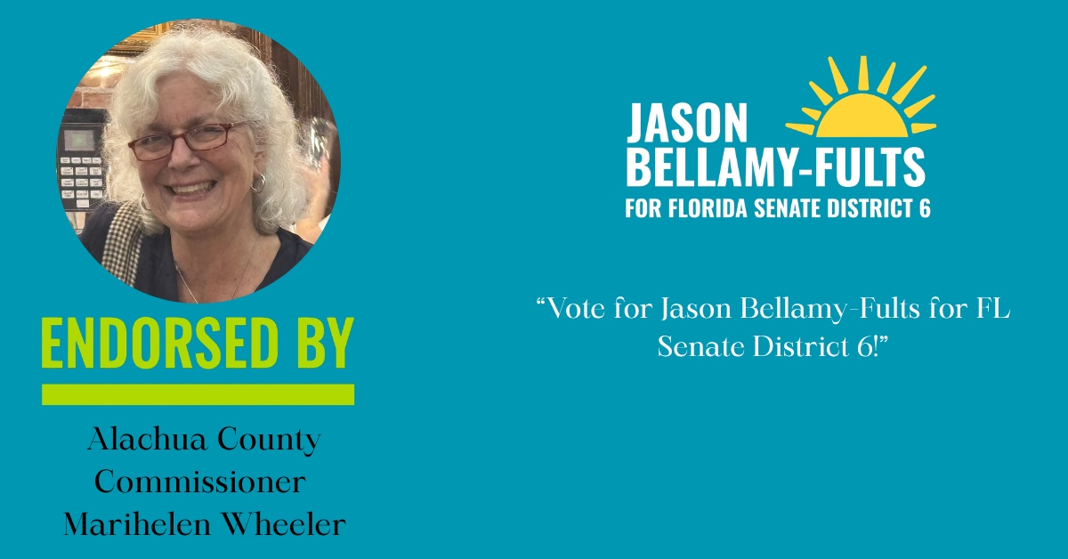 Endorsed by Alachua County Commissioner Marihelen Wheeler.