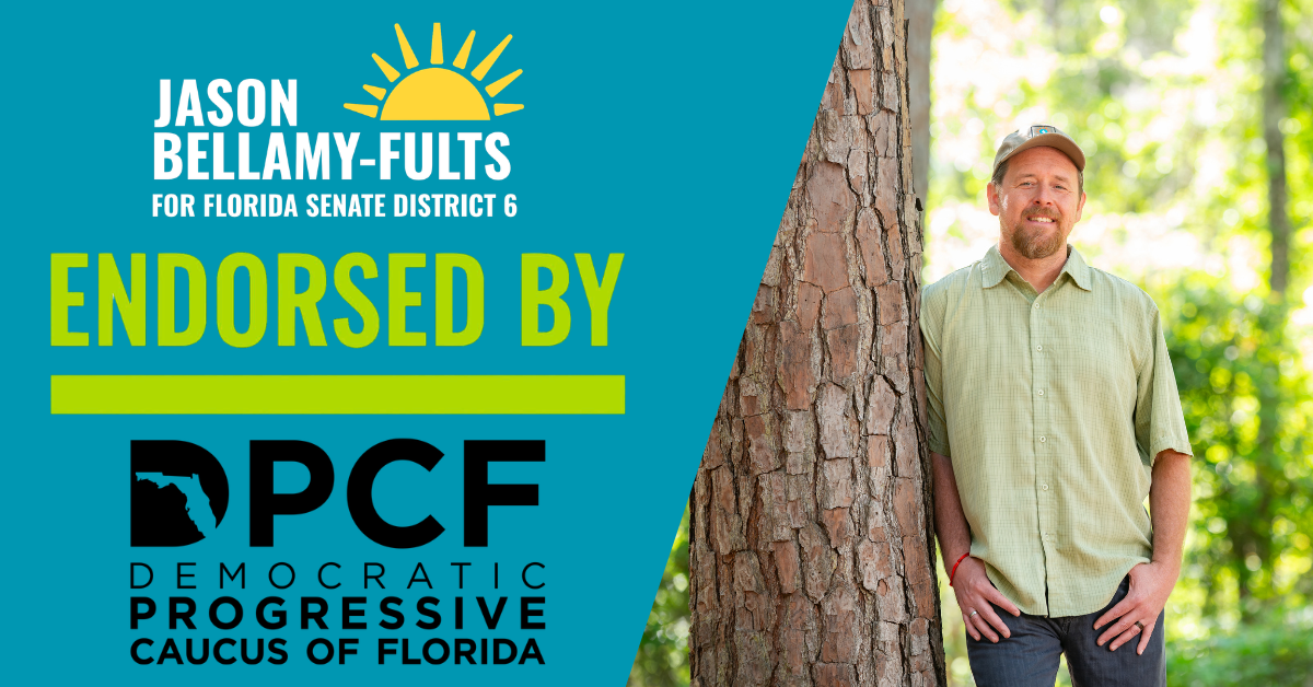 Endorsed by the Democratic Progressive Caucus of Florida.