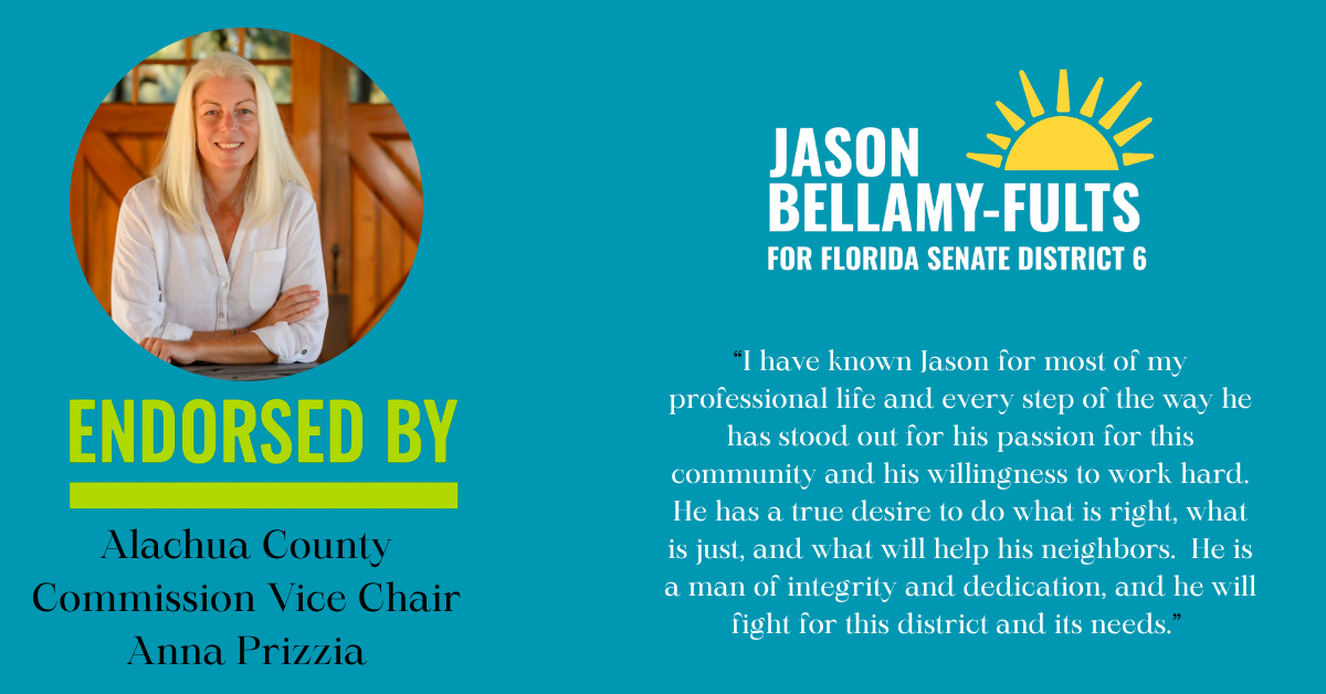 Endorsed by Alachua County Commissioner Anna Prizzia.