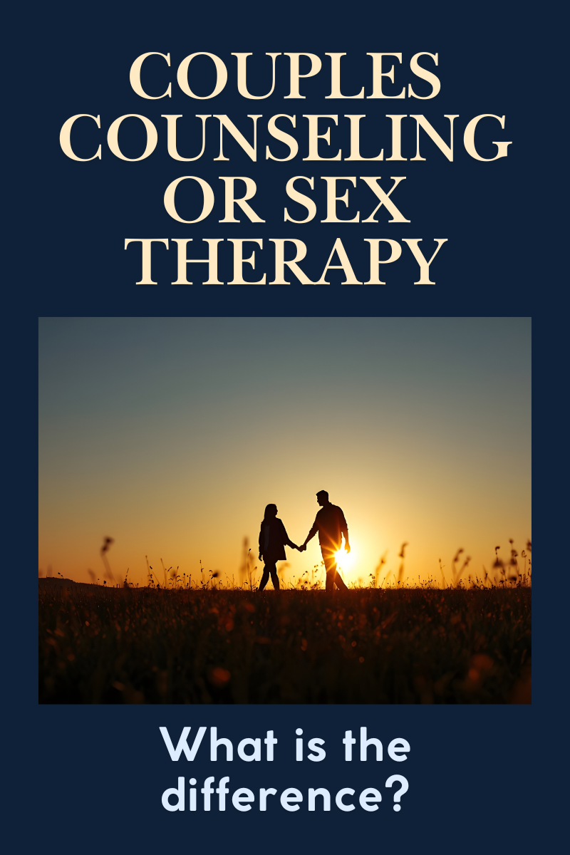 Sex Therapy vs. Couples Counseling: Which One Do You Need?