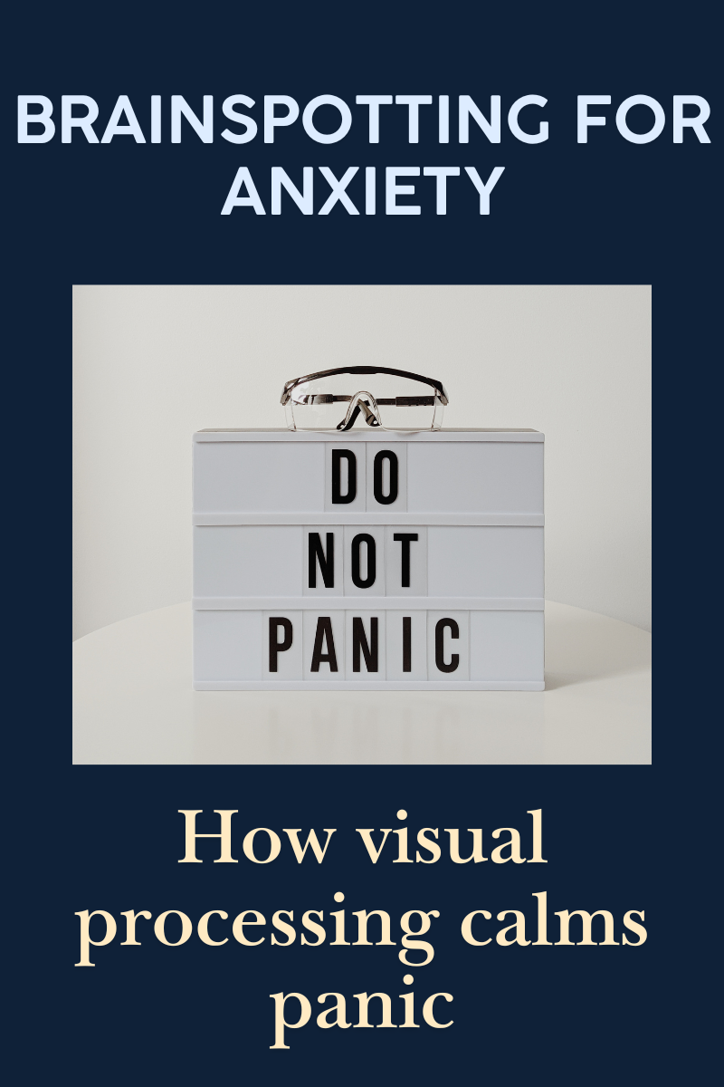 Brainspotting for Anxiety: How Visual Processing Calms Panic