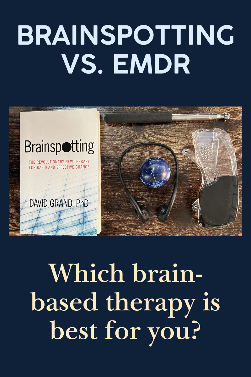 Brainspotting vs. EMDR: Which Brain-Based Therapy Is Best for You?