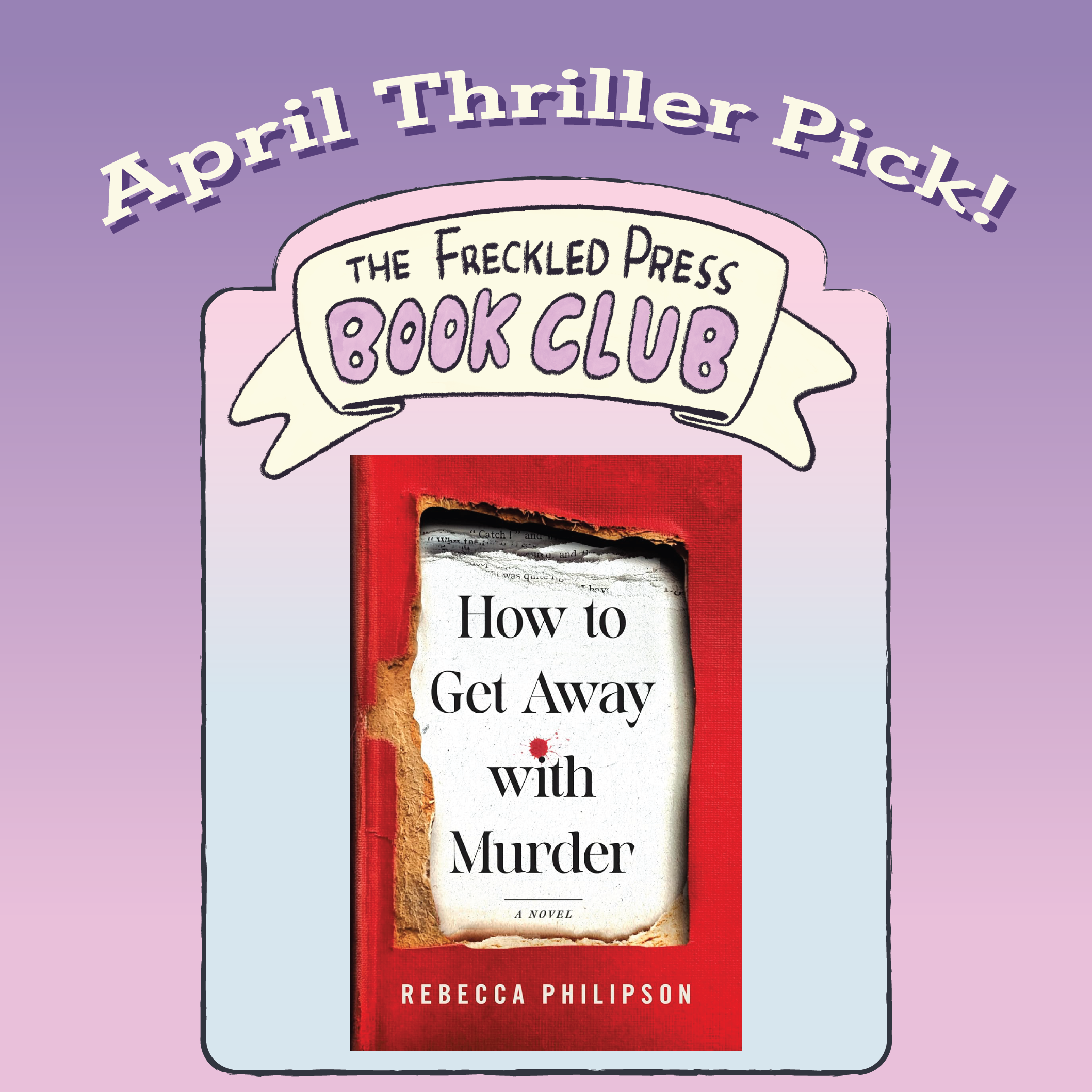 Cover of a book titled 'How to Get Away with Murder' by Rebecca Philipson, with torn edges on the cover and a red background.