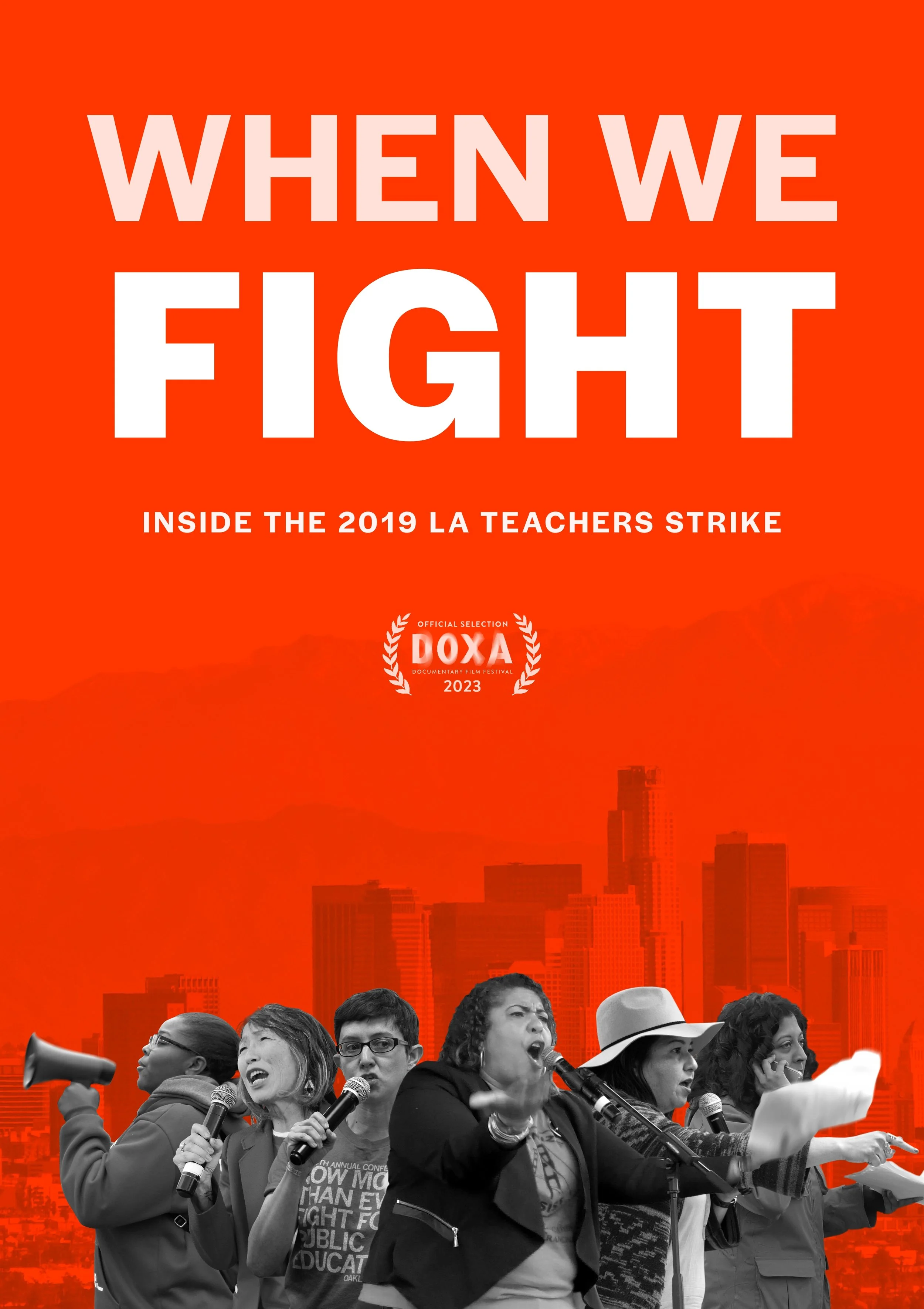 Film Poster for 'When We Fight', featuring the tagline 'Inside the 2019 LA Teachers Strike' and a collage of teachers and students holding megaphones and organizing.