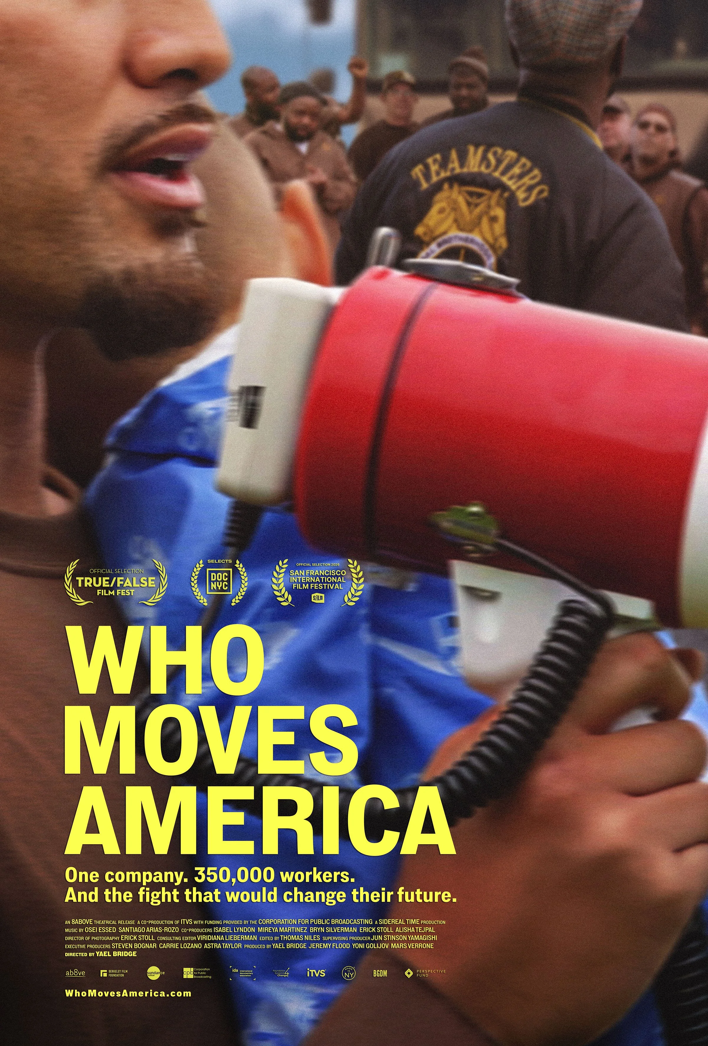 Theatrical poster for the film WHO MOVES AMERICA featuring in the foreground a close-up of a UPS worker holding his young child in one hand and a megaphone in the other, and featuring in the background a man wearing a Teamsters jacket speaking with a