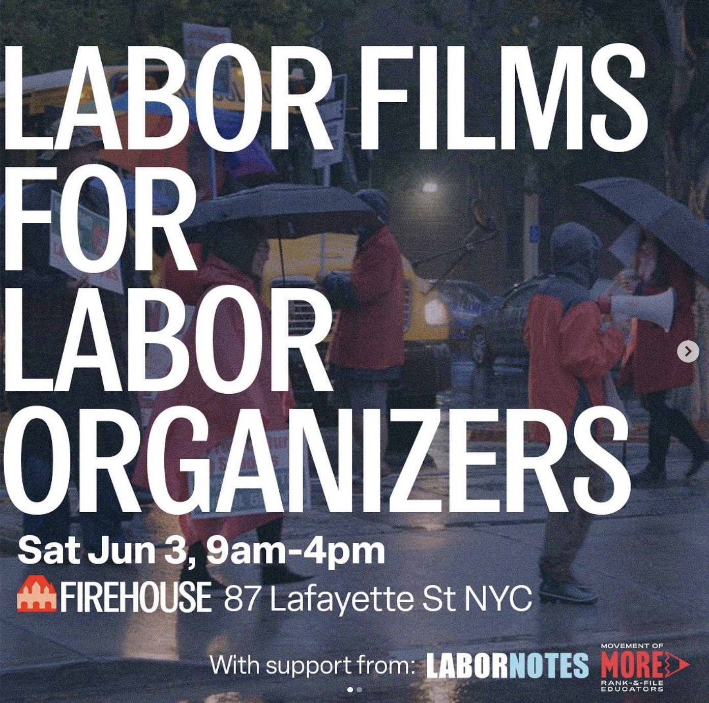A poster for an event titled 'Labor Films for Labor Organizers,' happening. The poster features an image of teachers picketing in the rain.
