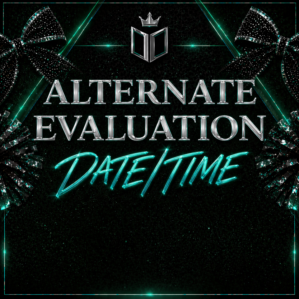 Alternate Evaluation Tryout Date/Time