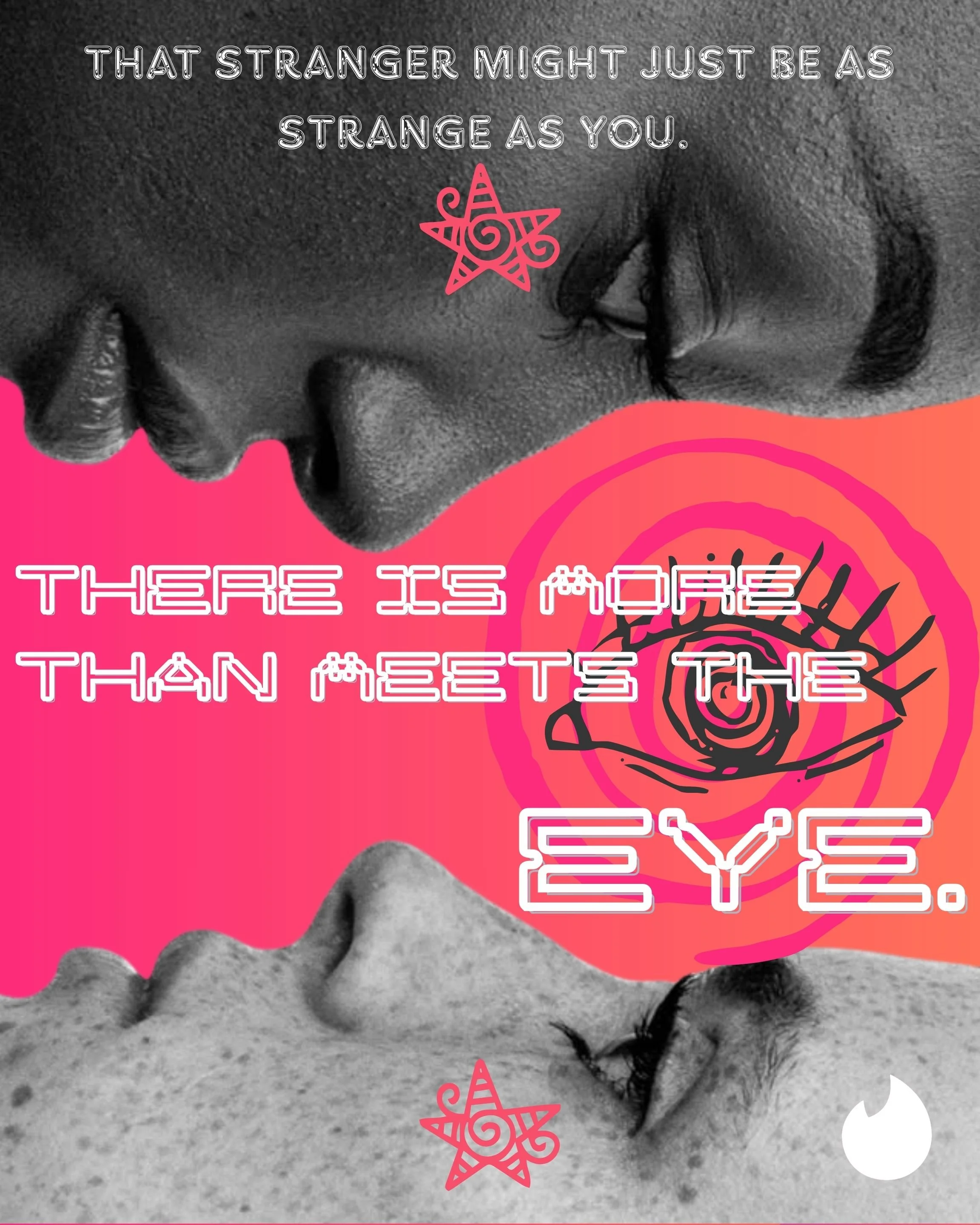 Tinder: "There is more than meets the eye."