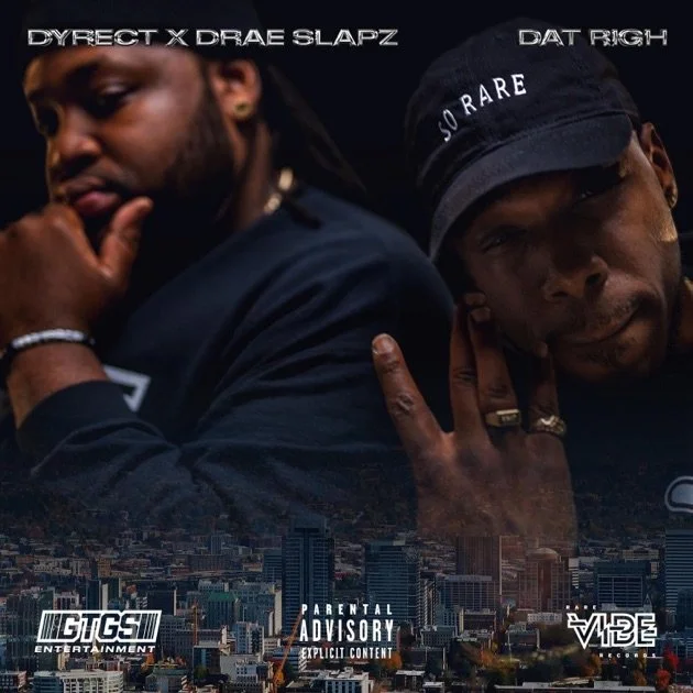 Cover art featuring two men with dark backgrounds, city skyline at the bottom, with text indicating artists Dyrect x Drae Slapz and Dat Righ, including logos for GGS Entertainment and Vibe Records, and a parental advisory label.