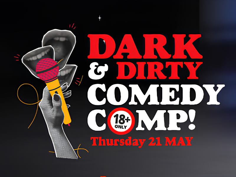 Dark  &amp;  Dirty  Comedy  Comp