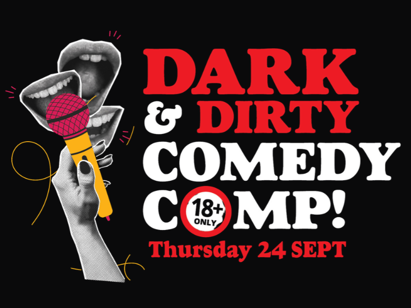 Dark  &amp;  Dirty  Comedy  Comp