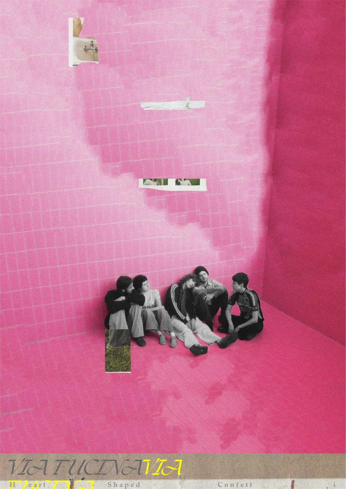 Poster promoting Via Fucina's debut album, Heart Shaped Confetti. Image description: Collage featuring band members sitting on the pink tiled floor of an art installation with pink walls and small rectangular mirrors reflecting parts of the room.