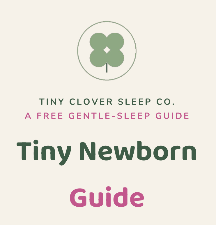 Tiny Newborn Guide 🍀