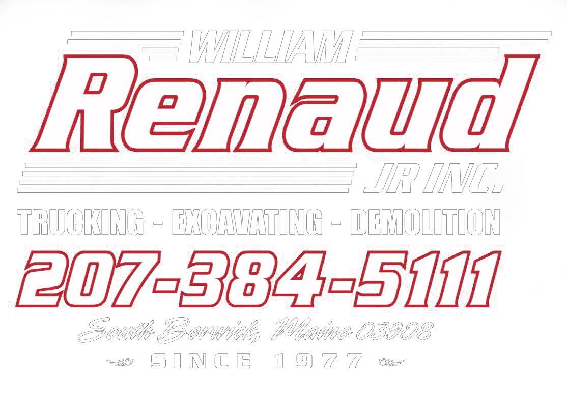 Business advertisement for William Renaud Jr Inc., a trucking, excavating, and demolition company, with contact number 207-384-5111, located in South Berwick, Maine, since 1977.
