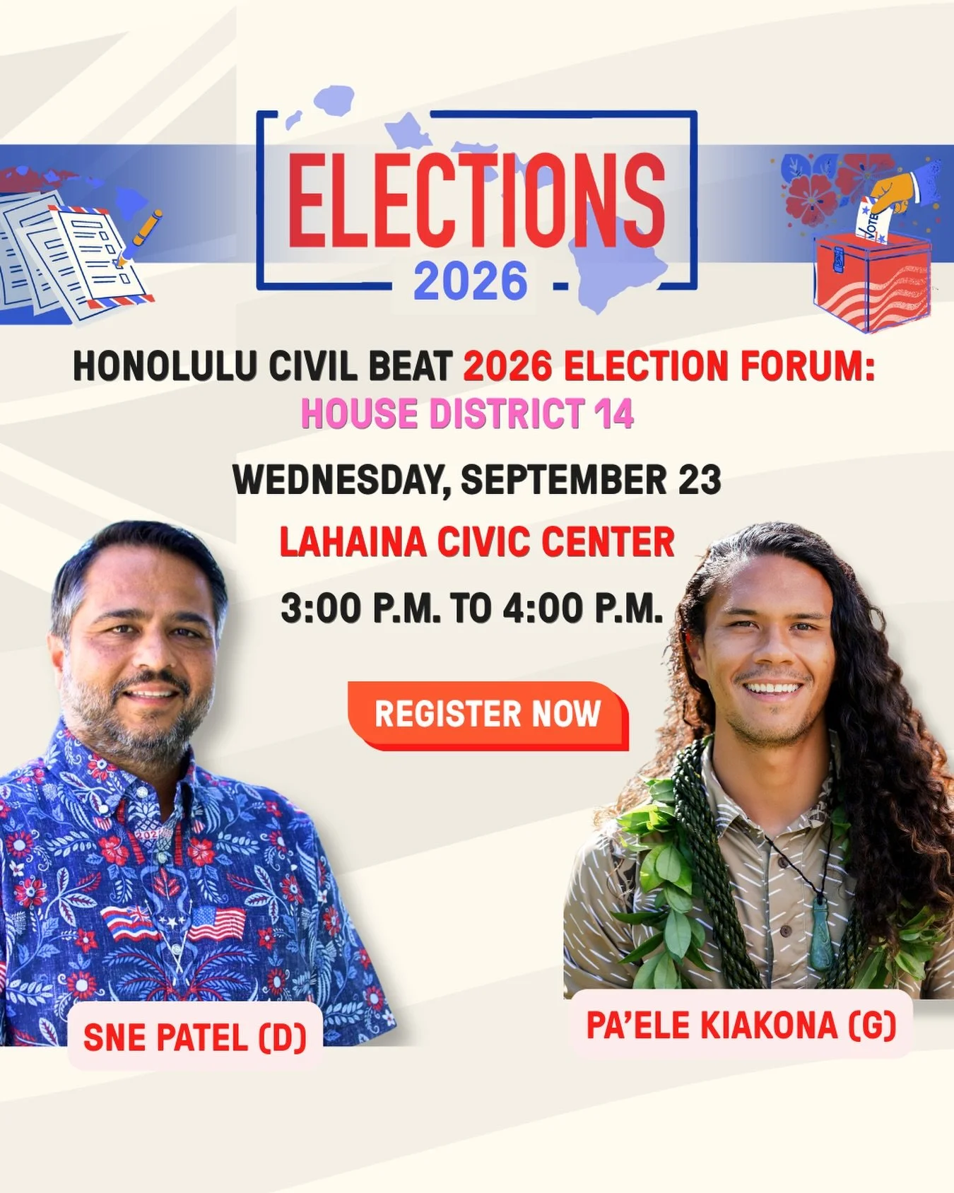 Join us Wednesday, September 23 at 3 pm at the Lahaina Civic Center for the Civil Beat House District 14 Candidate Forum. Come hear the candidates speak about the issues that matter to our community. 

🎟️ Registration is required! Please register he