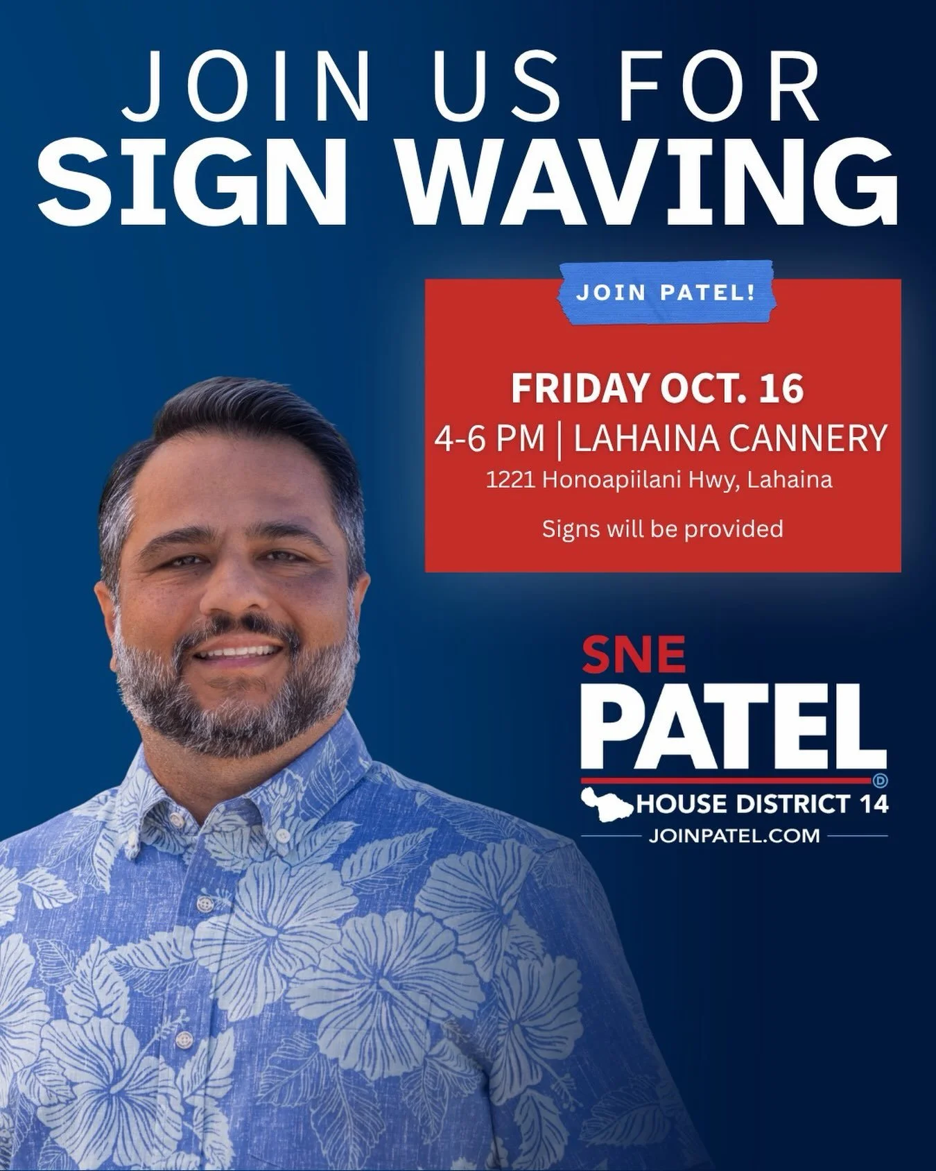 Sign wave for Sne this Friday! Come when you can and stay for as long as you can! #alohafriday #westmaui #vote2026