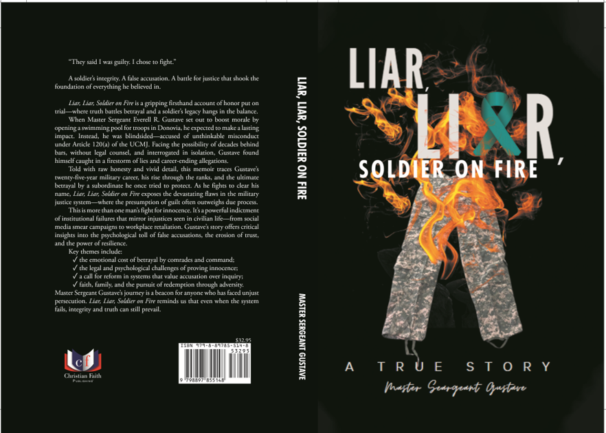 Liar, Liar, Soldier on Fire: A True Story by Master Sergeant Gustave
